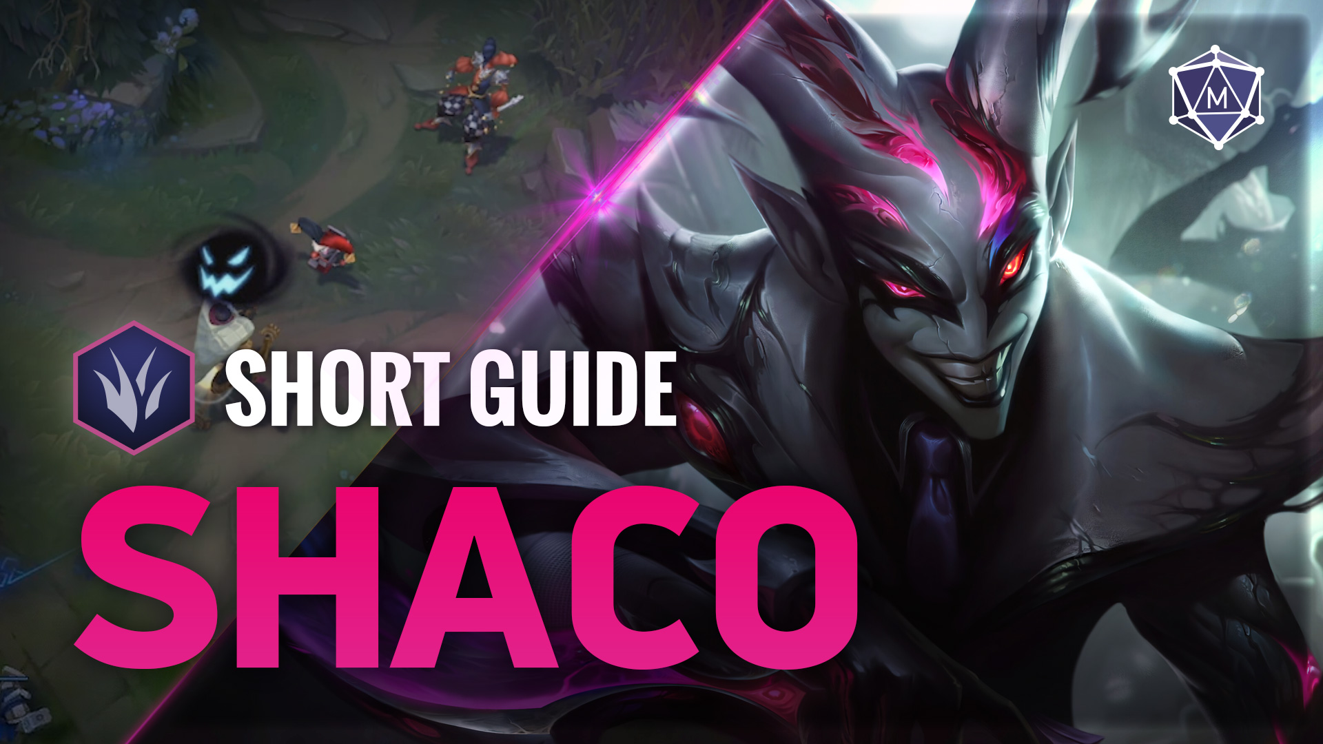 Shaco Expert Video Guide from best Challengers for Patch 13.5