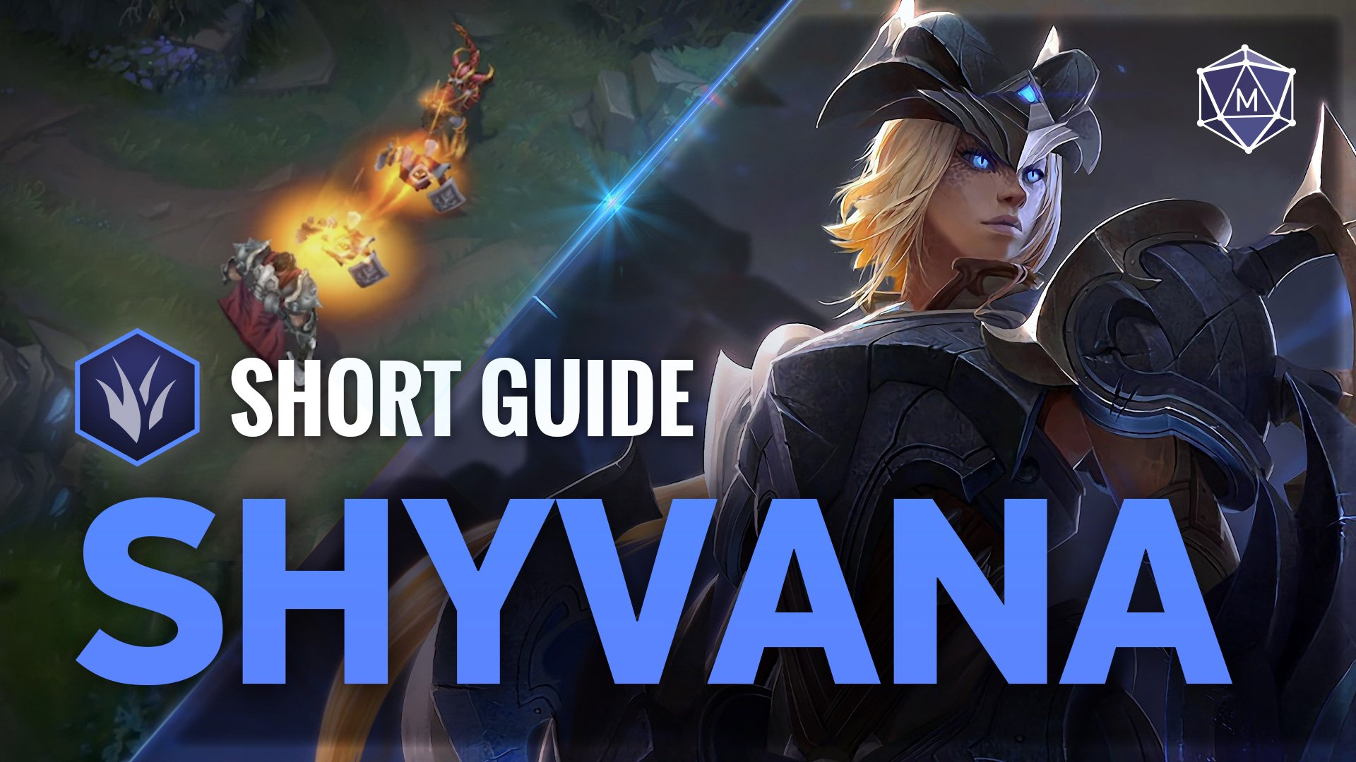 Frisør Identitet Normalt Shyvana Expert Video Guide from the best Challengers for Patch 13.5