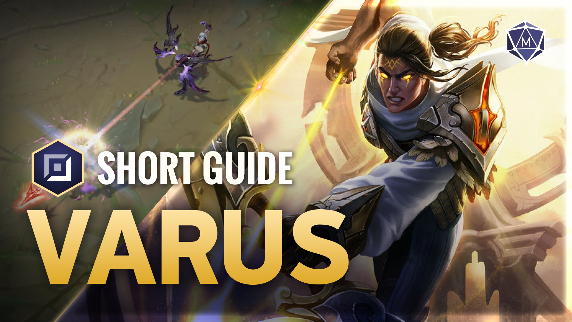 Varus expert guide